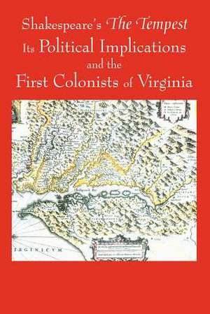 Shakespeare's the Tempest, Its Political Implications and the First Colonists of Virginia (Black and White Edition) de Shahzad Z. Najmuddin