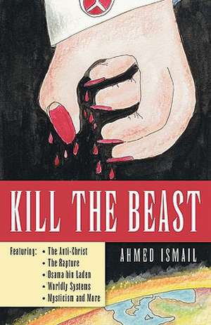 Kill the Beast de Ahmed Ismail