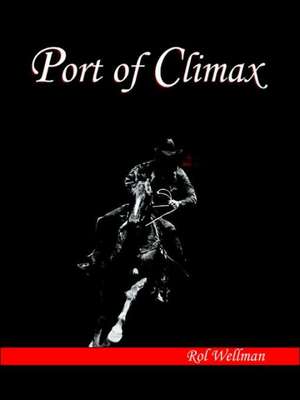 Port of Climax de Rol Wellman