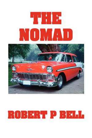 The Nomad de Robert P. Bell