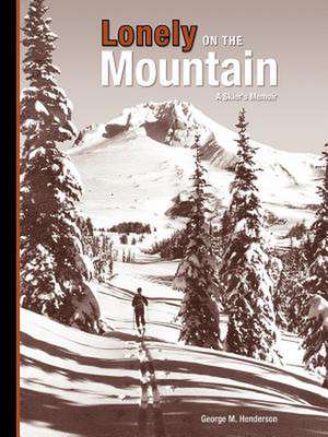 Lonely on the Mountain de George M. Henderson