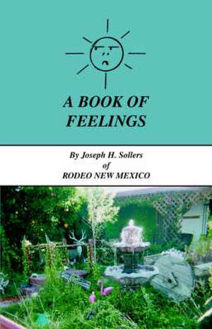 A Book of Feelings de Joseph H. Sollers