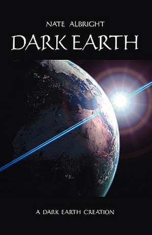 Dark Earth de Nate Albright