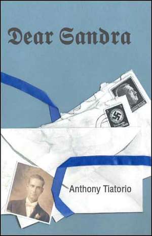 Dear Sandra de Tiatorio, Anthony