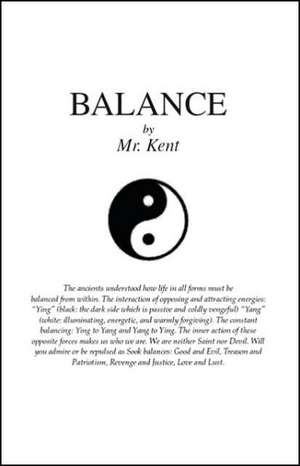 Balance de MR Kent