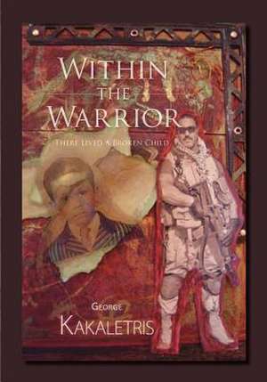 Within the Warrior de George Kakaletris