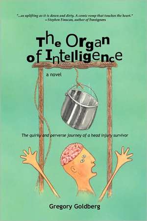 The Organ of Intelligence de Greg Goldberg