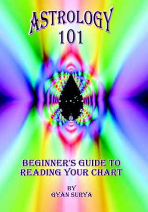 Astrology 101 de Gyan Surya