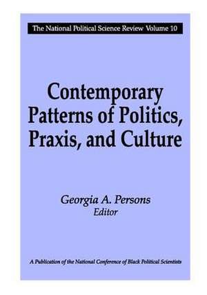 Contemporary Patterns of Politics, Praxis, and Culture de Georgia A. Persons