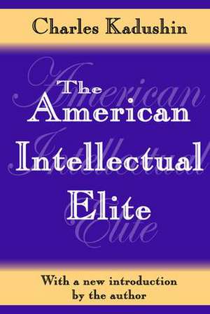 The American Intellectual Elite de John Sommer