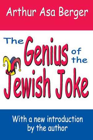 The Genius of the Jewish Joke de Arthur Asa Berger