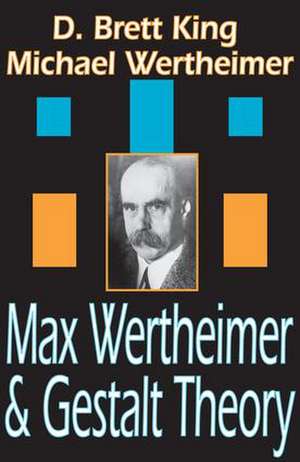 Max Wertheimer and Gestalt Theory de Michael Wertheimer