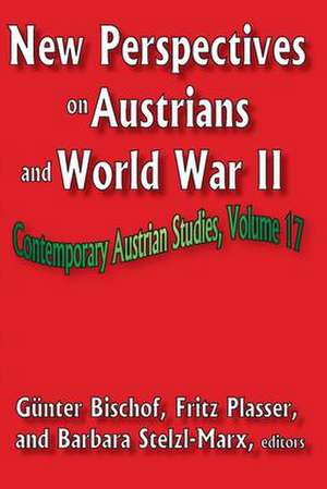 New Perspectives on Austrians and World War II de Fritz Plasser