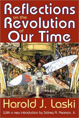 Reflections on the Revolution of Our Time de Harold Laski