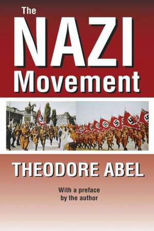 The Nazi Movement de Theodore Abel