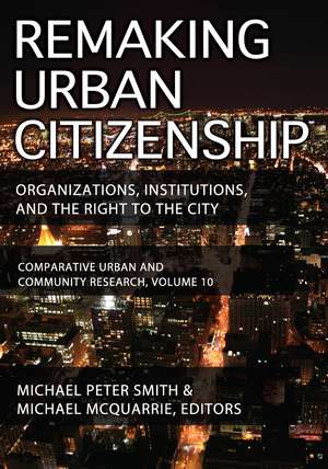 Remaking Urban Citizenship: Organizations, Institutions, and the Right to the City de Andrew M. Greeley