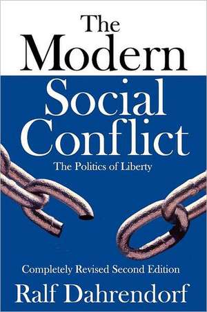 The Modern Social Conflict: The Politics of Liberty de Michael Curtis