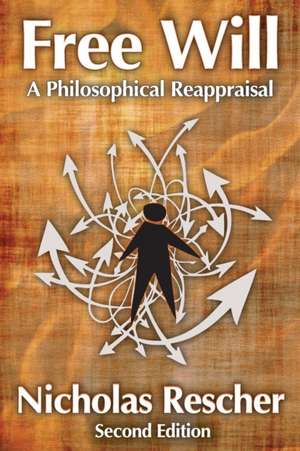 Free Will: A Philosophical Reappraisal de Nicholas Rescher