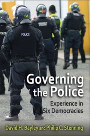 Governing the Police: Experience in Six Democracies de David Bayley