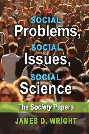 Social Problems, Social Issues, Social Science de James D. Wright