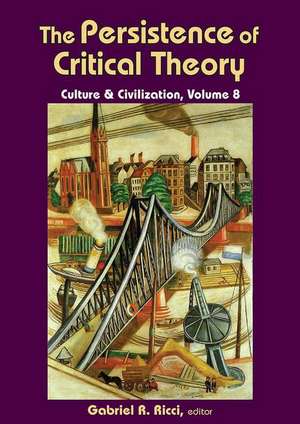 The Persistence of Critical Theory de Gabriel R. Ricci