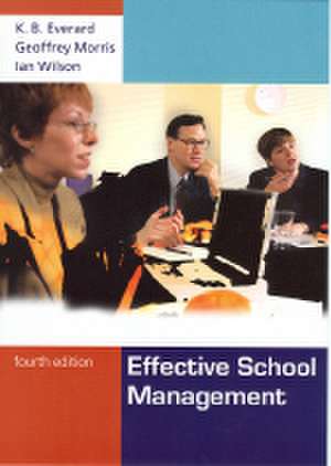 Effective School Management de K. B. Everard