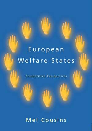 European Welfare States: Comparative Perspectives de Mel Cousins