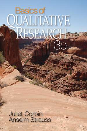 Basics of Qualitative Research: Techniques and Procedures for Developing Grounded Theory de Juliet Corbin