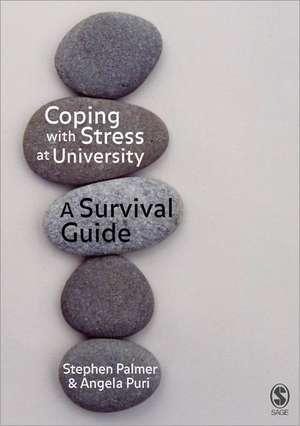 Coping with Stress at University: A Survival Guide de Stephen Palmer