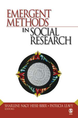 Emergent Methods in Social Research de Sharlene Hesse Biber