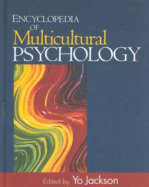 Encyclopedia of Multicultural Psychology de Yolanda Kaye Jackson