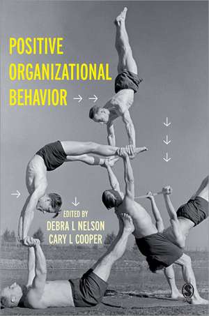 Positive Organizational Behavior de Debra Nelson