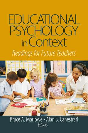 Educational Psychology in Context: Readings for Future Teachers de Bruce A. Marlowe