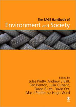 The SAGE Handbook of Environment and Society de Jules Pretty