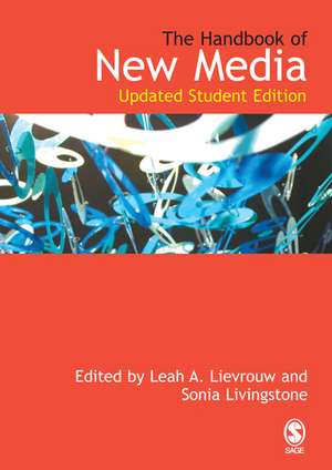 Handbook of New Media: Student Edition de Leah A Lievrouw