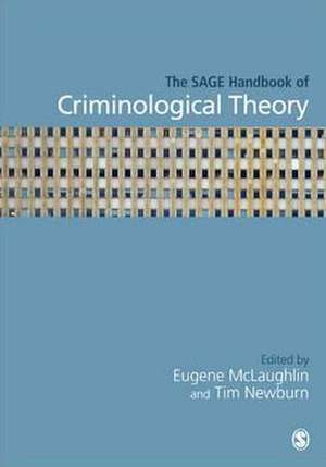 The SAGE Handbook of Criminological Theory de Eugene McLaughlin