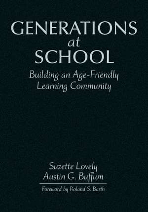 Generations at School: Building an Age-Friendly Learning Community de Suzette Lovely