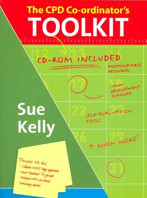 The CPD Co-ordinator's Toolkit: Training and Staff Development in Schools de Sue Cox