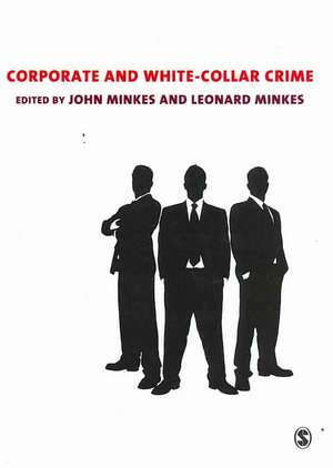 Corporate and White Collar Crime de John Minkes