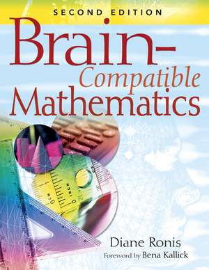 Brain-Compatible Mathematics de Diane L. Ronis