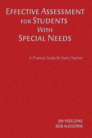 Effective Assessment for Students with Special Needs de Jim Ysseldyke