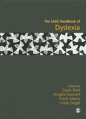 The SAGE Handbook of Dyslexia de Gavin Reid