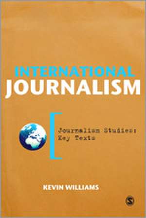 International Journalism de Kevin Williams