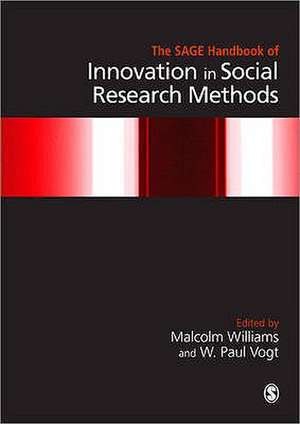 The SAGE Handbook of Innovation in Social Research Methods de Malcolm Williams