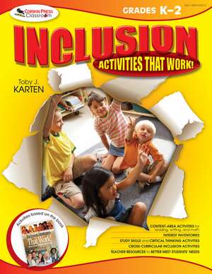 Inclusion Activities That Work! Grades K-2 de Toby J. Karten