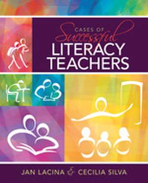 Cases of Successful Literacy Teachers de Jan Lacina