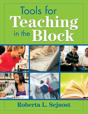 Tools for Teaching in the Block de Roberta L. Sejnost