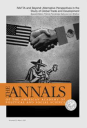NAFTA and Beyond: Alternative Perspectives in the Study of Global Trade and Development de Patricia Fernandez-Kelly