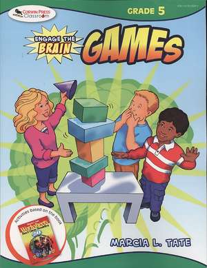 Engage the Brain: Games, Grade Five de Marcia L. Tate