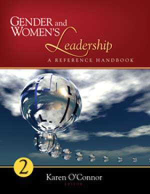 Gender and Women's Leadership: A Reference Handbook de Karen P. O'Connor